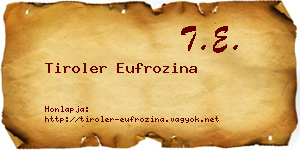Tiroler Eufrozina névjegykártya